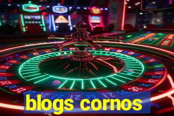 blogs cornos