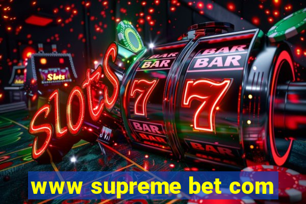 www supreme bet com