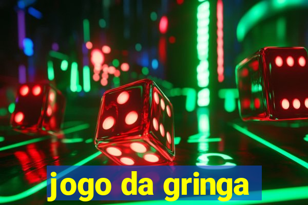 jogo da gringa