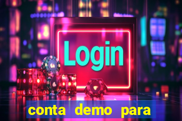 conta demo para jogar fortune tiger