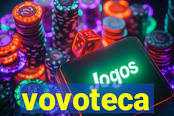 vovoteca