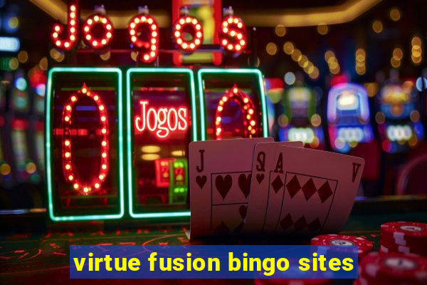 virtue fusion bingo sites