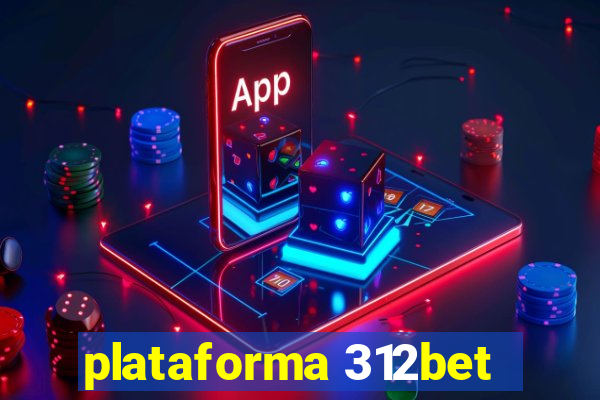 plataforma 312bet