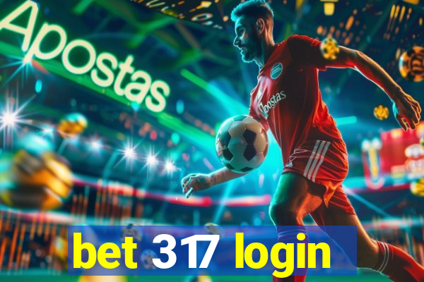 bet 317 login