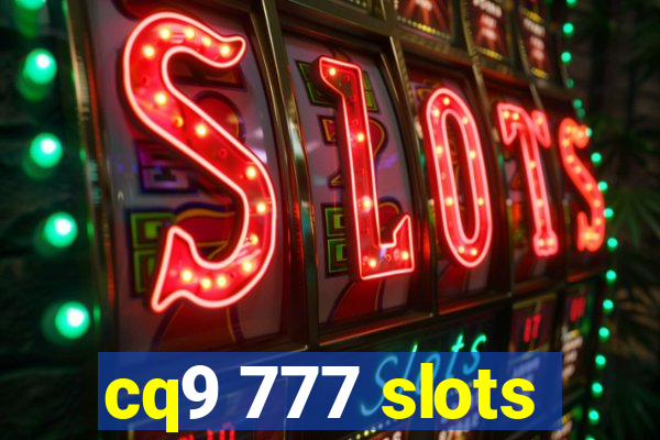 cq9 777 slots