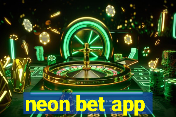 neon bet app