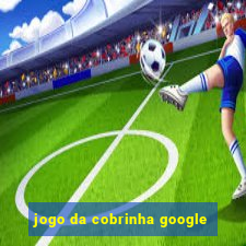 jogo da cobrinha google