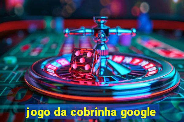 jogo da cobrinha google