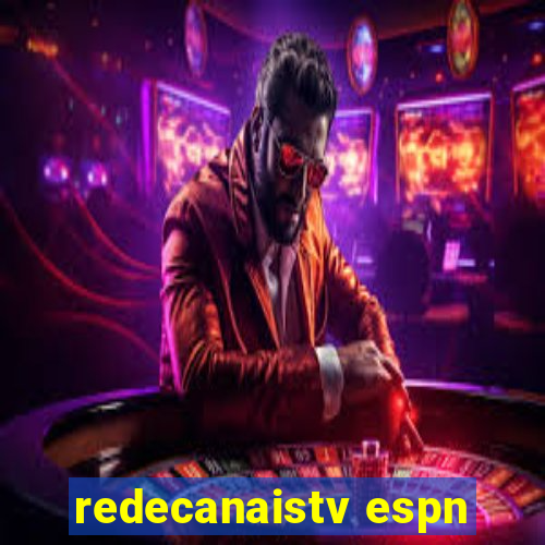 redecanaistv espn