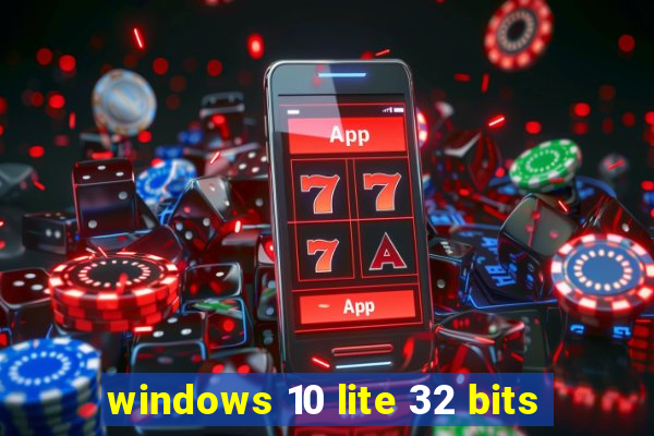 windows 10 lite 32 bits