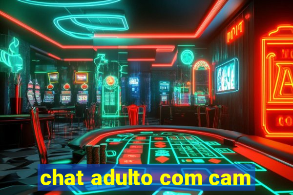 chat adulto com cam