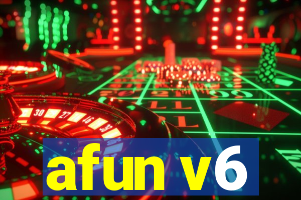 afun v6