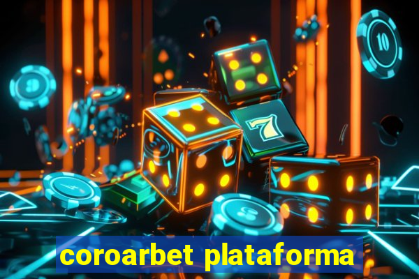 coroarbet plataforma