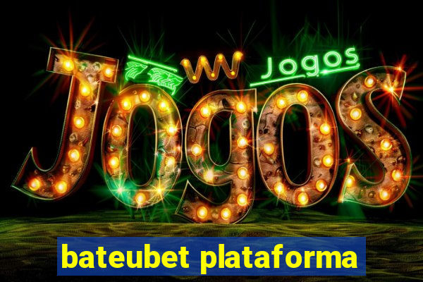 bateubet plataforma