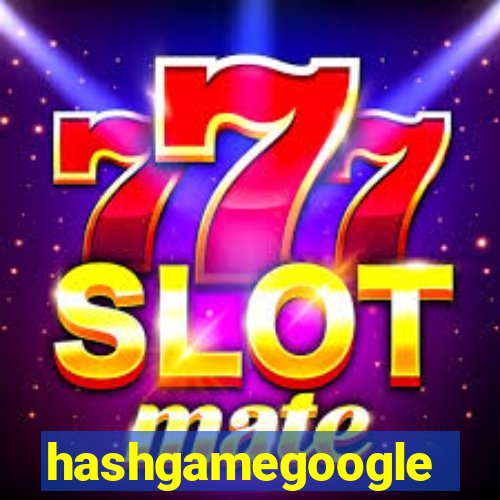 hashgamegoogle