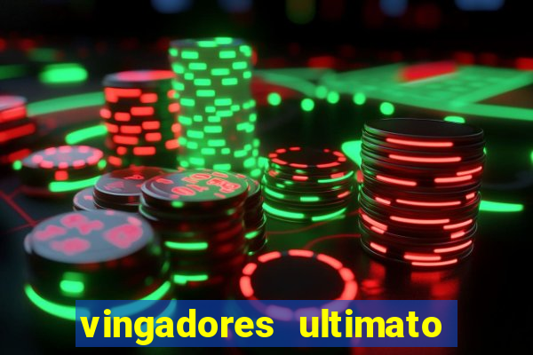 vingadores ultimato filme completo dublado google drive