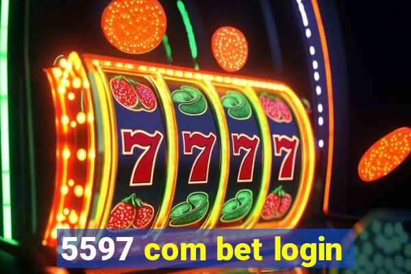 5597 com bet login