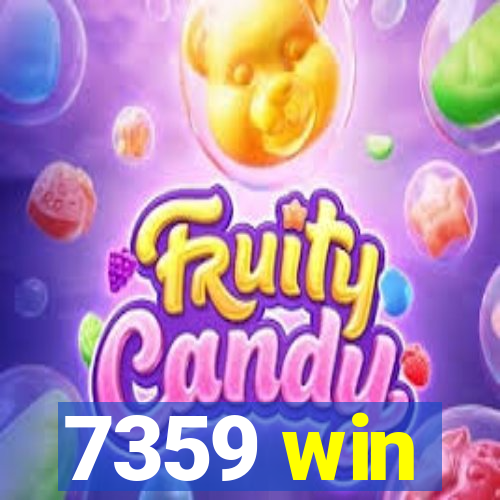 7359 win