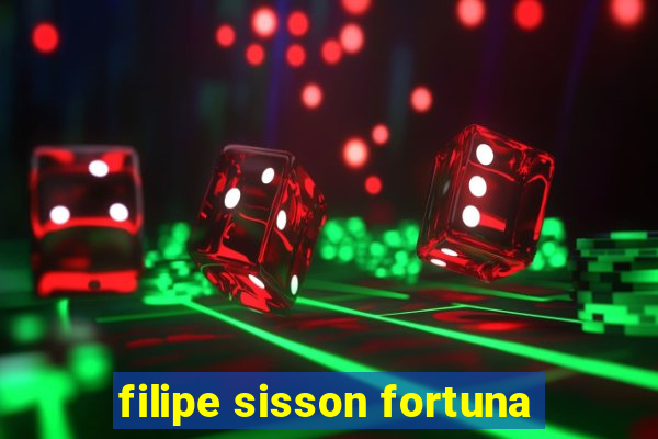 filipe sisson fortuna