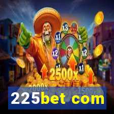 225bet com