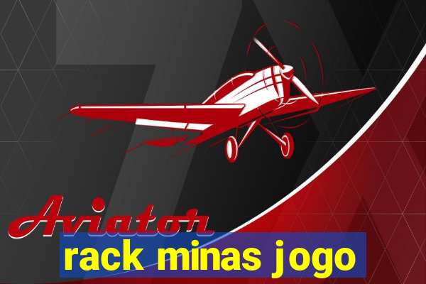 rack minas jogo