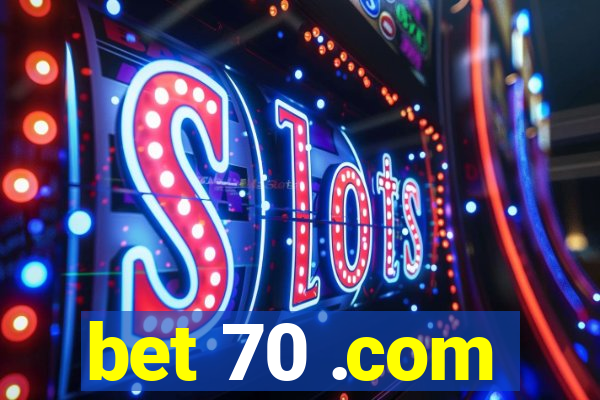 bet 70 .com