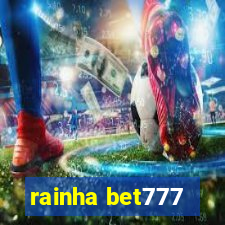 rainha bet777