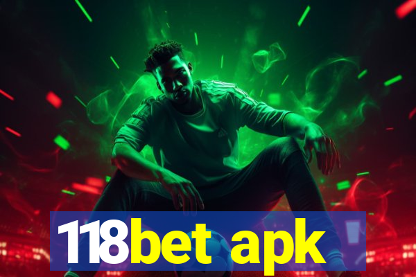 118bet apk