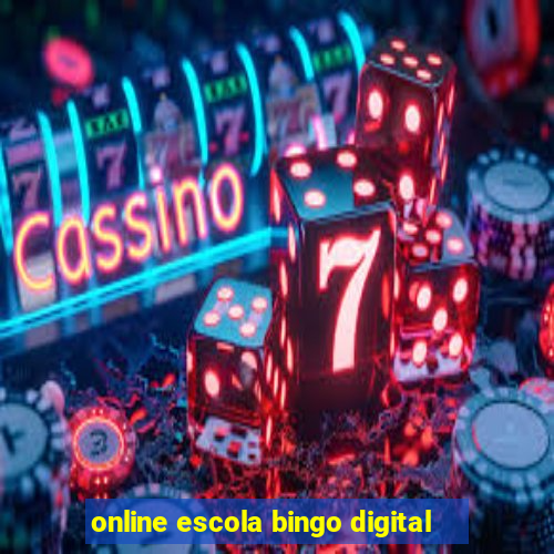 online escola bingo digital