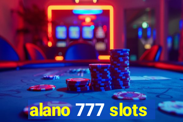 alano 777 slots