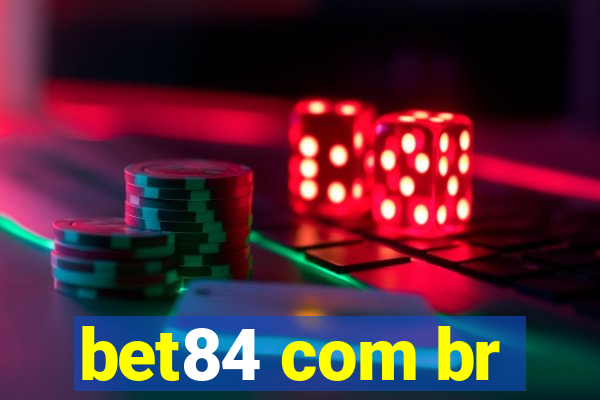 bet84 com br