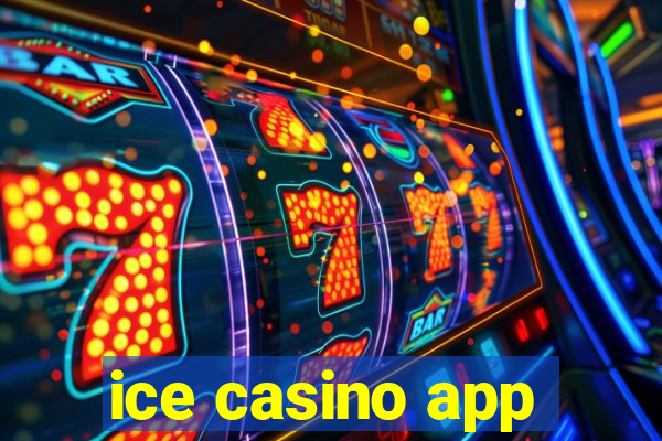 ice casino app