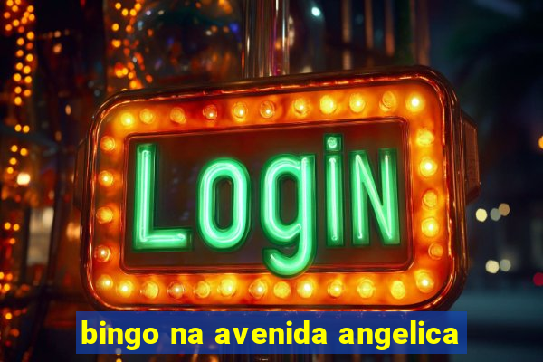 bingo na avenida angelica