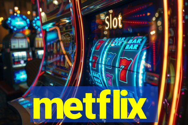 metflix