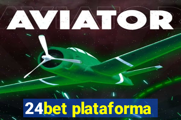 24bet plataforma