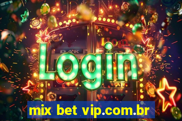 mix bet vip.com.br