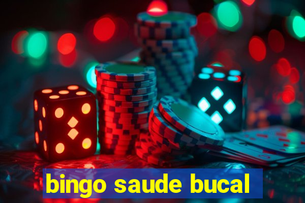 bingo saude bucal