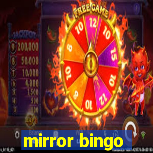 mirror bingo