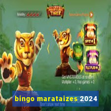 bingo marataizes 2024