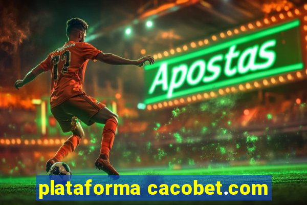 plataforma cacobet.com