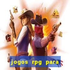 jogos rpg para ganhar dinheiro