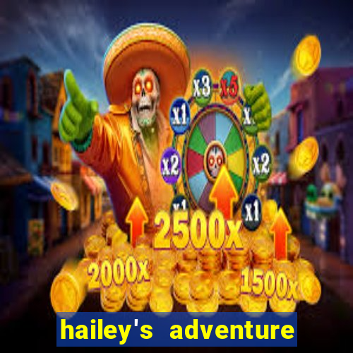 hailey's adventure mod unlimited money