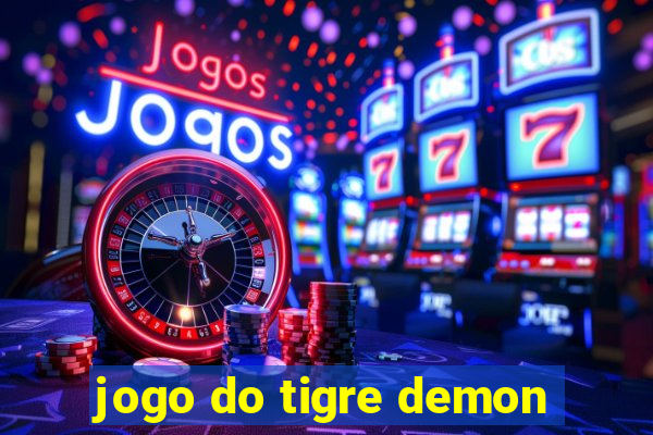 jogo do tigre demon