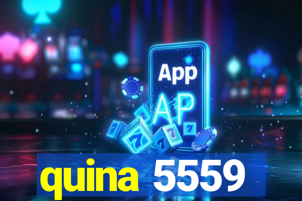 quina 5559