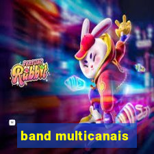 band multicanais