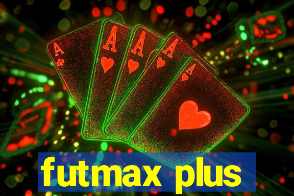 futmax plus