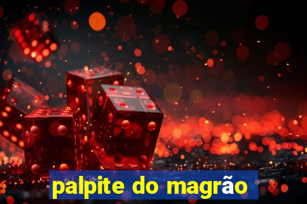 palpite do magrão