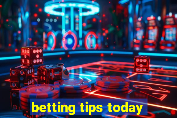 betting tips today