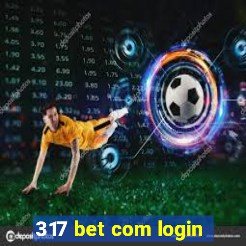 317 bet com login