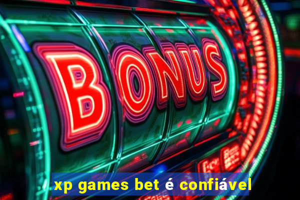 xp games bet é confiável